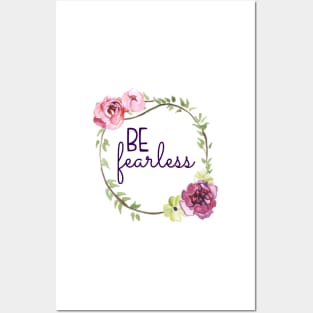 Be Fearless Floral Wreath Posters and Art